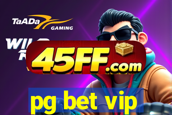 pg bet vip